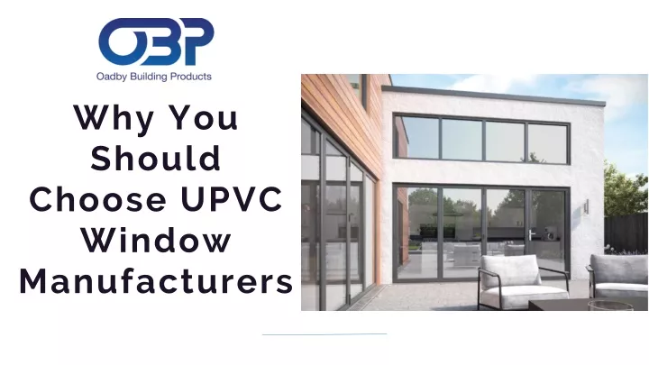 why you should choose upvc window manufacturers