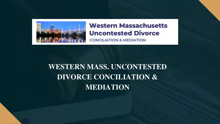 western mass uncontested divorce conciliation