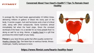 Concerned About Your Heart’s Health? 7 Tips To Remain Heart Healthy