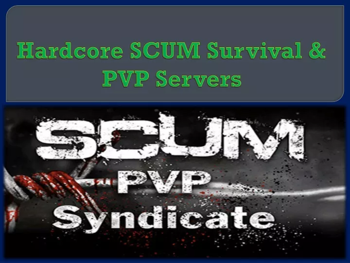 hardcore scum survival pvp servers
