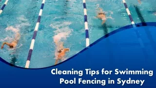 Cleaning Tips for Swimming Pool Fencing in Sydney