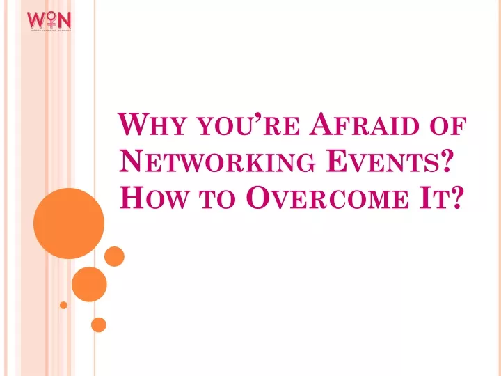 why you re afraid of networking events how to overcome it