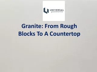 Granite-From Rough Blocks To A Countertop