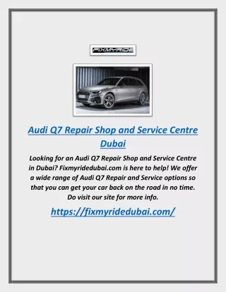 Audi Q7 Repair Shop And Service Centre Dubai | Fixmyridedubai.com