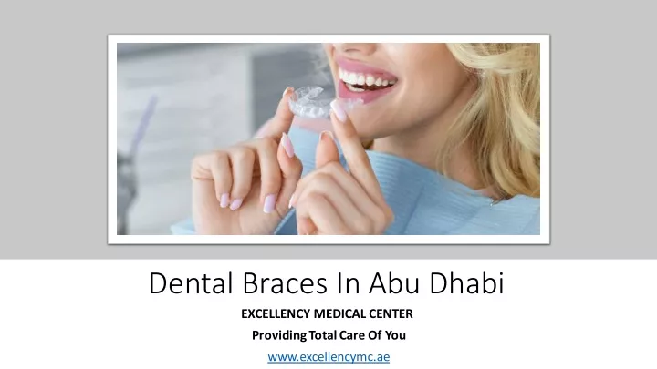 dental braces in abu dhabi excellency medical