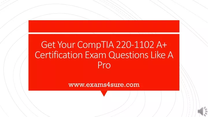 get your comptia 220 1102 a certification exam questions like a pro