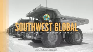 Used construction equipment & heavy machinery - Southwest Global