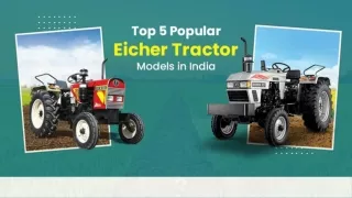 Top 5 Popular Eicher Tractor Model in India PPT