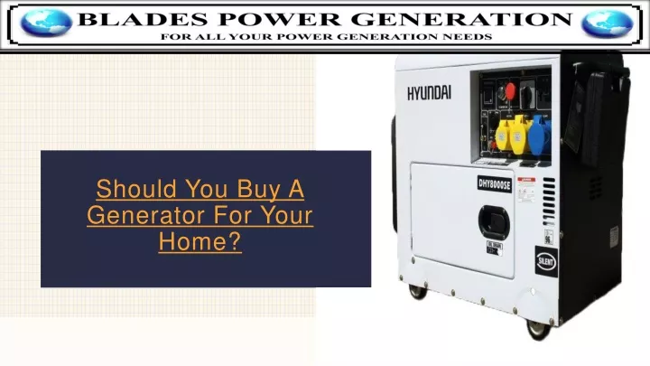 should you buy a generator for your home