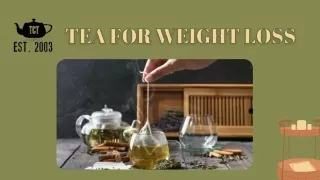Tea For Weight Loss - Tea Chai Te