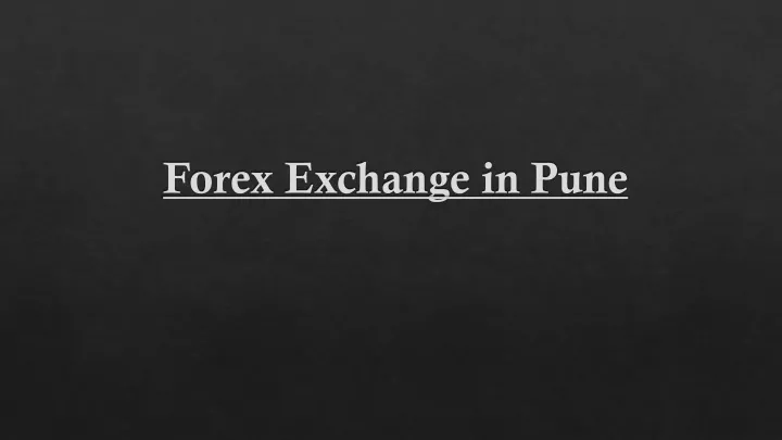 forex exchange in pune