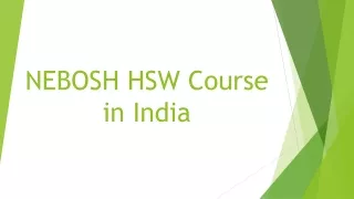 NEBOSH HSE Course in India ppt