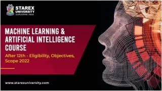 Machine Learning and Artificial Intelligence Course  After 12th - Eligibility, Objectives, Scope 2022
