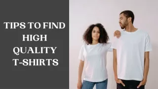Tips To Find High Quality T-Shirts