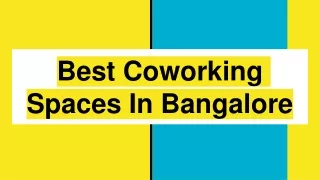 Best Coworking Spaces In Bangalore
