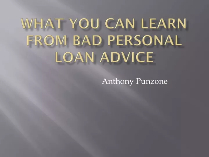 what you can learn from bad personal loan advice