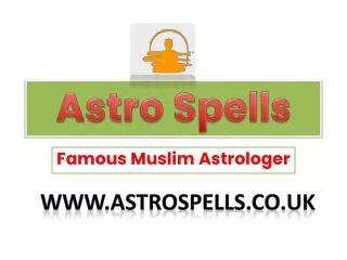 Astro Spells - famous Muslim Astrologer
