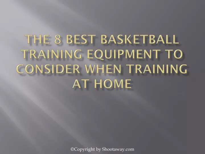 the 8 best basketball training equipment to consider when training at home