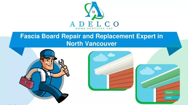 fascia board repair and replacement expert