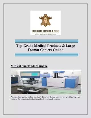 Top-Grade Medical Products & Large Format Copiers