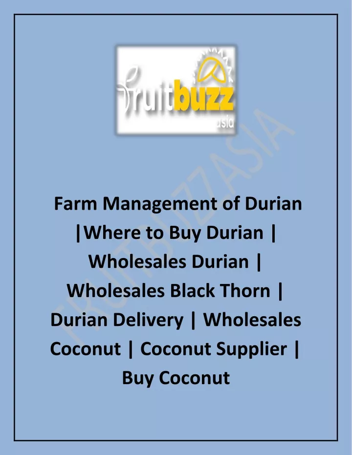 farm management of durian where to buy durian