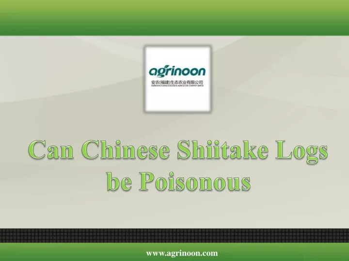 can chinese shiitake logs be poisonous