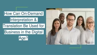 How Can On-Demand Interpretation & Translation be used for business...?