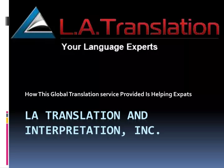 how this global translation service provided is helping expats