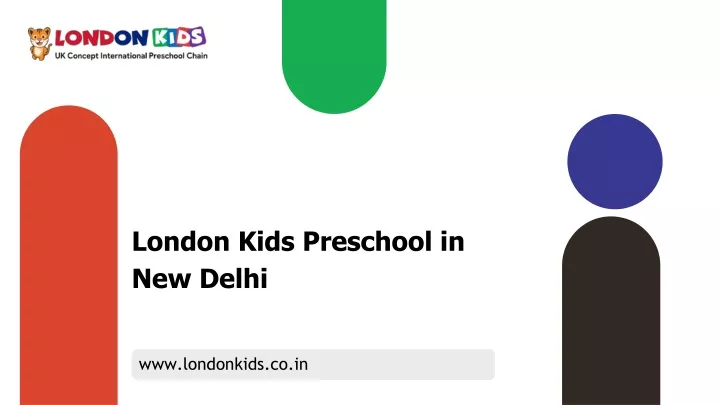 london kids preschool in new delhi