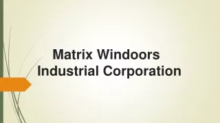 matrix windoors industrial corporation