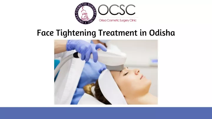 face tightening treatment in odisha
