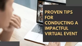 Tips For Conducting A Impactful Virtual Event