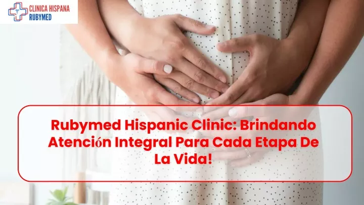 rubymed hispanic clinic brindando atenci