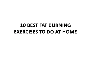 10 best fat burning exercises to do at home