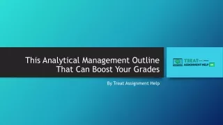 this analytical management outline that can boost your grades