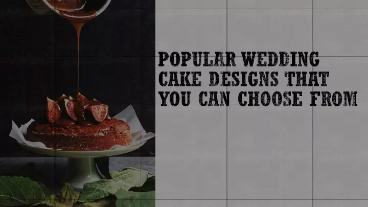 popular wedding cake designs that you can choose from