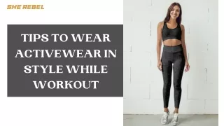 Tips to Wear Activewear in Style While Workout