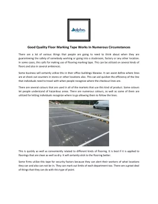 good quality floor marking tape works in numerous