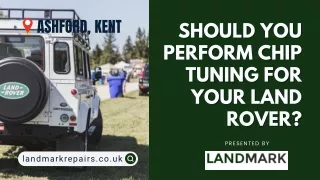 Should You Perform Chip Tuning for Your Land Rover?
