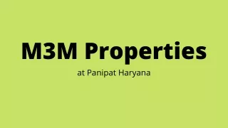M3M Panipat Haryana | To Lead The Next Chap Ter