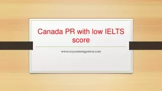Canada PR with low IELTS score