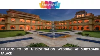Reasons to Do a Destination Wedding at Suryagarh Palace