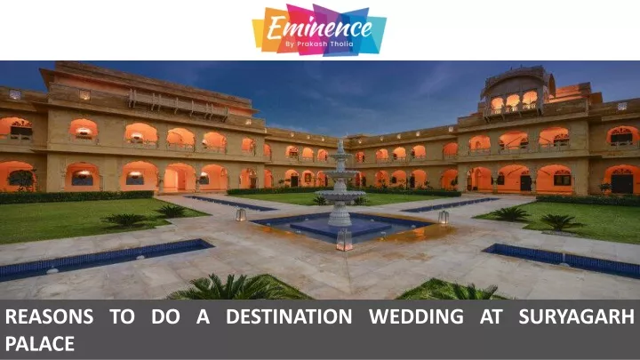 reasons to do a destination wedding at suryagarh