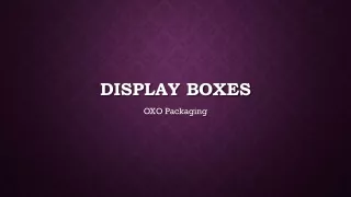display boxes