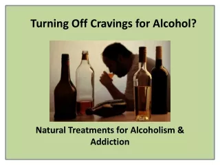 turning off cravings for alcohol