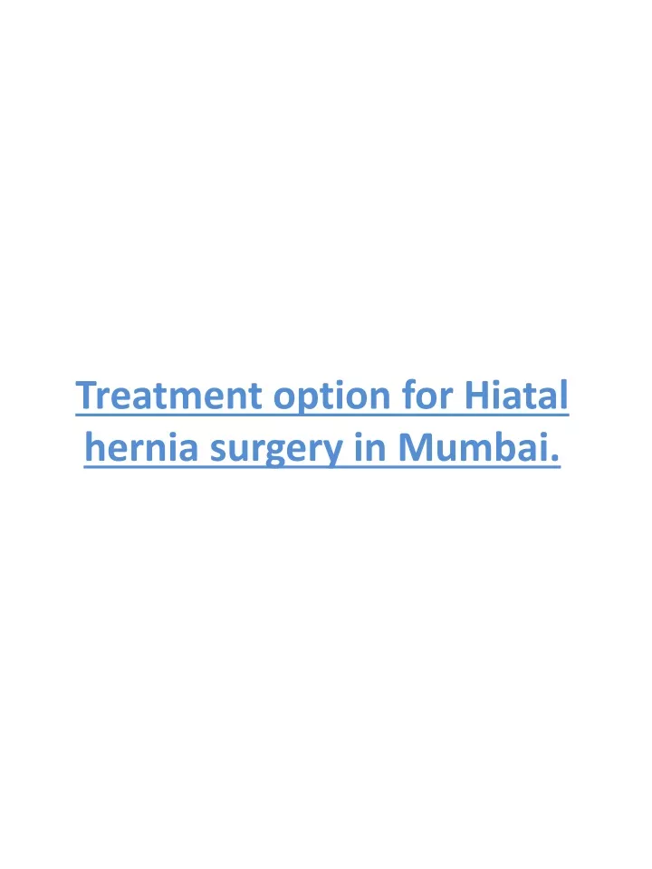 treatment option for hiatal hernia surgery in mumbai
