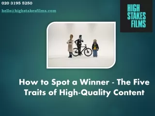 How to Spot a Winner - The Five Traits of High-Quality Content
