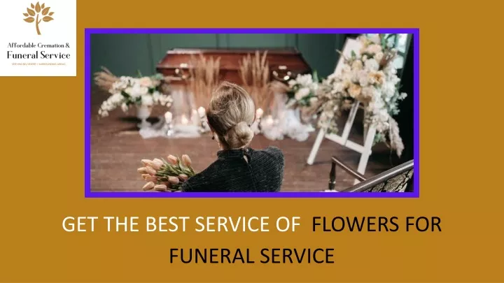 get the best service of flowers for funeral