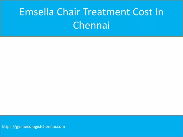 emsella chair treatment cost in chennai