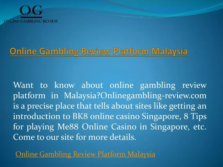 online gambling review platform malaysia